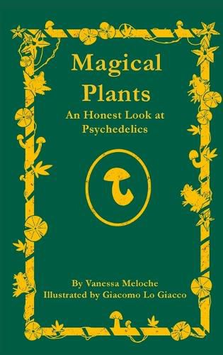 Cover image for Magical Plants: An Honest Look at Psychedelics