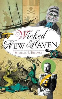 Cover image for Wicked New Haven