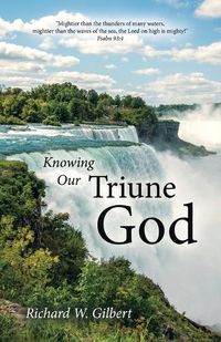 Cover image for Knowing Our Triune God