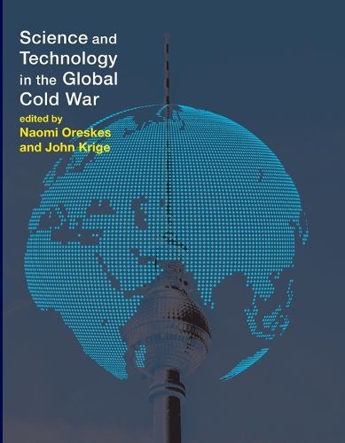 Cover image for Science and Technology in the Global Cold War