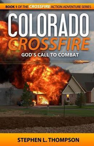 Cover image for Colorado Crossfire: God's Call to Combat