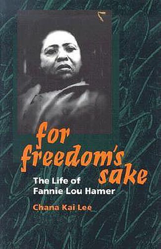 Cover image for For Freedom's Sake: The Life of Fannie Lou Hamer