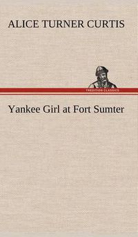 Cover image for Yankee Girl at Fort Sumter