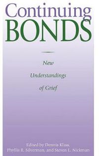 Cover image for Continuing Bonds: New Understandings of Grief