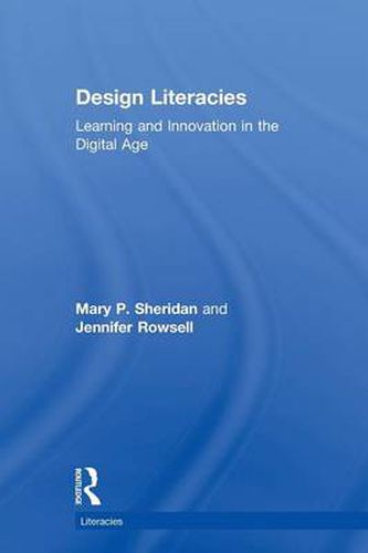 Cover image for Design Literacies: Learning and Innovation in the Digital Age