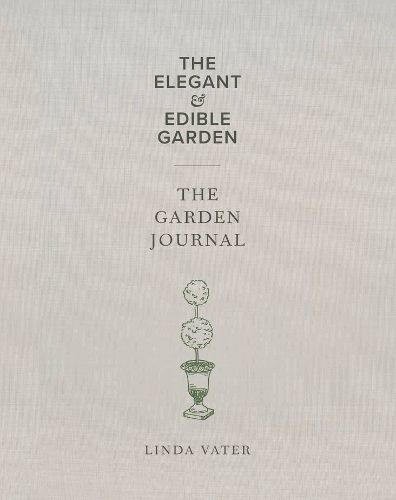 Cover image for The Elegant & Edible Garden and The Garden Journal Boxed Set