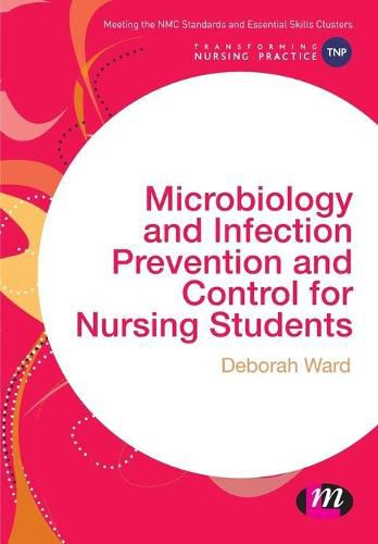 Cover image for Microbiology and Infection Prevention and Control for Nursing Students