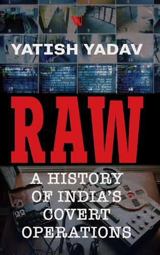 Cover image for RAW :: A History of India's Covert Operations