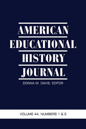Cover image for American Educational History Journal, Volume 44, Numbers 1 & 2, 2017
