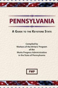 Cover image for Pennsylvania : A Guide to the Keystone State