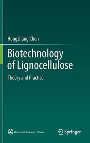 Cover image for Biotechnology of Lignocellulose: Theory and Practice