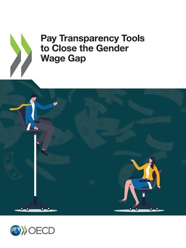 Pay transparency tools to close the gender wage gap, Organisation for ...