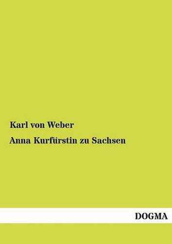 Cover image for Anna Kurf Rstin Zu Sachsen