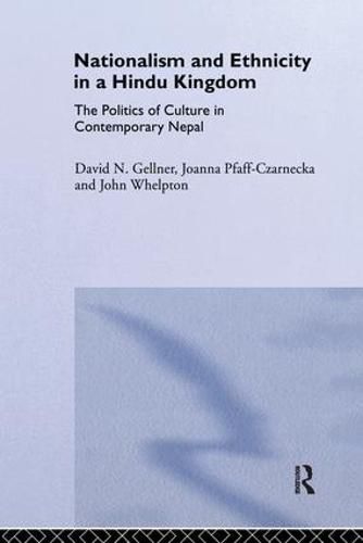 Cover image for Nationalism and Ethnicity in a Hindu Kingdom: The Politics and Culture of Contemporary Nepal