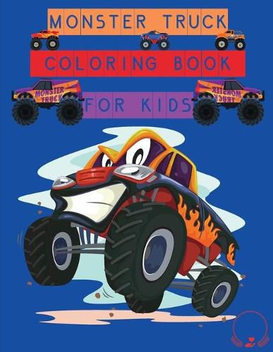 Cover image for Monster Truck Coloring Book for Kids: Amazing Designs to Colour In for Boys and Girls