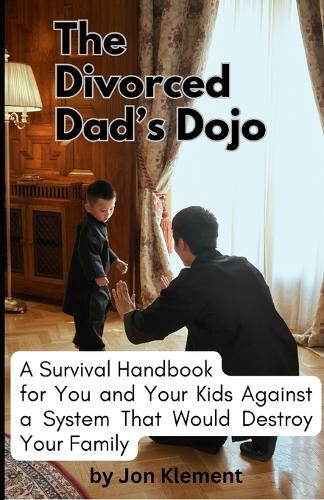 The Divorced Dad's Dojo