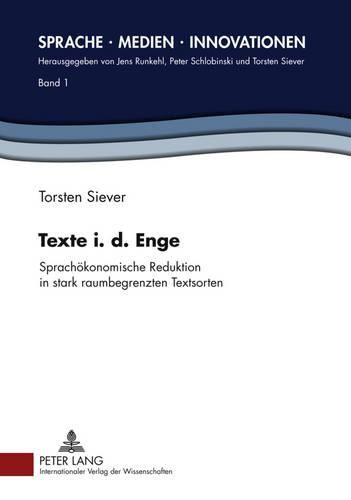 Cover image for Texte I. D. Enge: Sprachoekonomische Reduktion in Stark Raumbegrenzten Textsorten