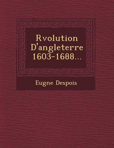 R Volution D'Angleterre 1603-1688...