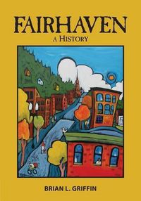 Cover image for Fairhaven: A History