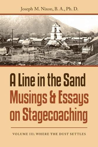 Cover image for A Line in the Sand Musings & Essays on Stagecoaching