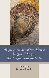 Cover image for Representations of the Blessed Virgin Mary in World Literature and Art