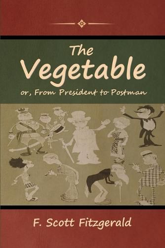 Cover image for The Vegetable; or, From President to Postman