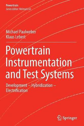 Cover image for Powertrain Instrumentation and Test Systems: Development - Hybridization - Electrification