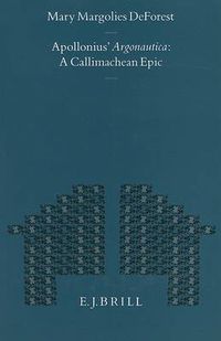 Cover image for Apollonius' Argonautica: A Callimachean Epic