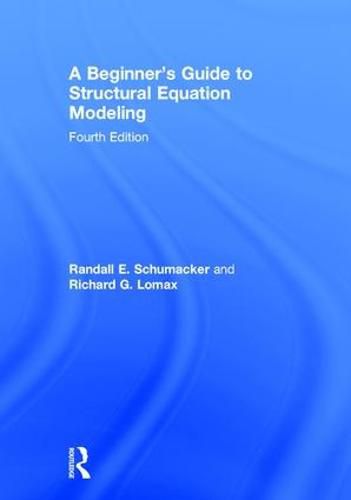 Cover image for A Beginner's Guide to Structural Equation Modeling: Fourth Edition