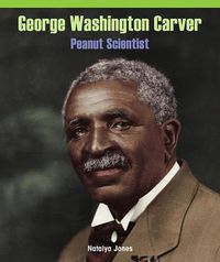 Cover image for George Washington Carver: Peanut Scientist