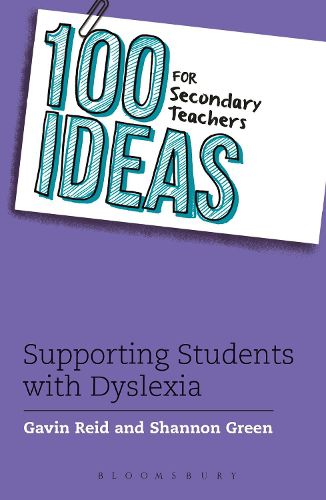 Cover image for 100 Ideas for Secondary Teachers: Supporting Students with Dyslexia