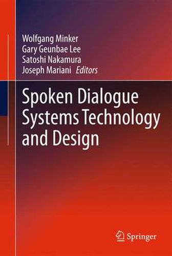 Cover image for Spoken Dialogue Systems Technology and Design