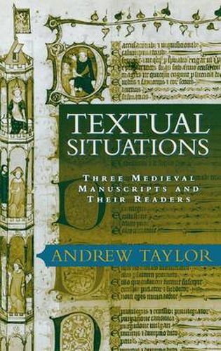 Textual Situations: Three Medieval Manuscripts and Their Readers