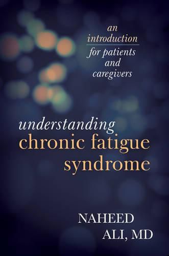 Cover image for Understanding Chronic Fatigue Syndrome: An Introduction for Patients and Caregivers