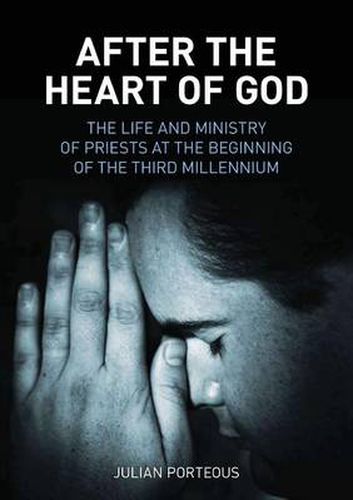 Cover image for After the Heart of God: The Life and Ministry of Priests at the Beginning of the Third Millennium