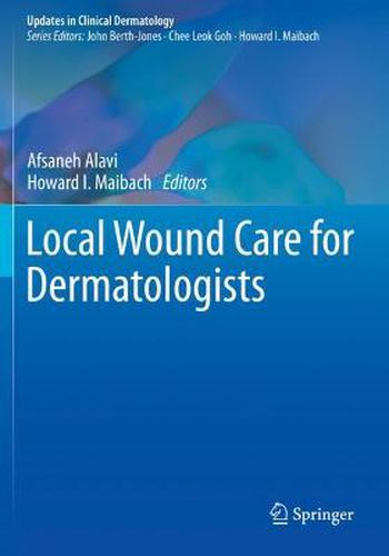 Cover image for Local Wound Care for Dermatologists