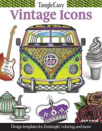 Cover image for TangleEasy Vintage Icons: Design templates for Zentangle(R), coloring, and more