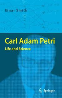 Cover image for Carl Adam Petri: Life and Science