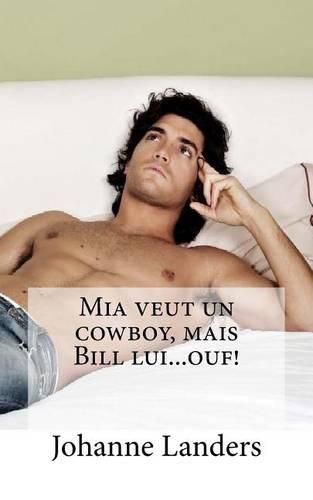 Cover image for MIA Veut Un Cowboy, Mais Bill Lui...Ouf!