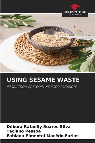 Cover image for Using Sesame Waste