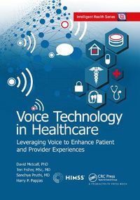 Cover image for Voice Technology in Healthcare: Leveraging Voice to Enhance Patient and Provider Experiences