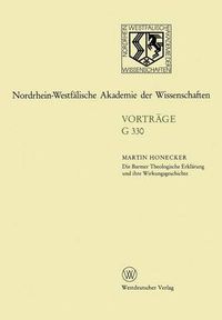 Cover image for Die Barmer Theologische Erklarung Und Ihre Wirkungsgeschichte: 374. Sitzung Am 20. April 1994 in Dusseldolf