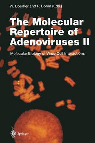 Cover image for The Molecular Repertoire of Adenoviruses II: Molecular Biology of Virus-Cell Interactions