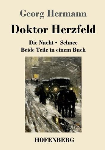 Doktor Herzfeld: Die Nacht / Schnee Beide Teile in einem Buch