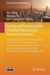 Cover image for Testing and Characterization of Asphalt Materials and Pavement Structures