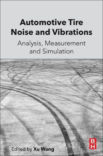 Cover image for Automotive Tire Noise and Vibrations: Analysis, Measurement and Simulation