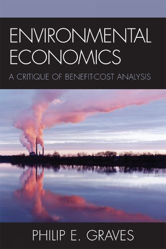 Cover image for Environmental Economics: A Critique of Benefit-Cost Analysis