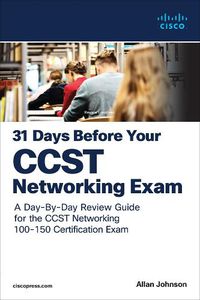 Cover image for 31 Days Before your Cisco Certified Support Technician (CCST) Networking 100-150 Exam