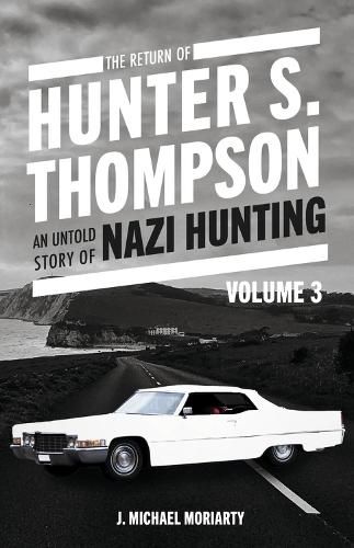 THE RETURN OF HUNTER S. THOMPSON