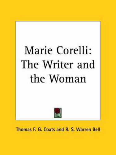 Marie Corelli: The Writer and the Woman